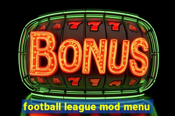 football league mod menu